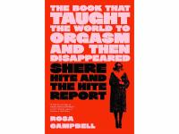 Book cover: "The Book that Taught the World to Orgasm and then Disappeared: Shere Hite and The Hite Report"