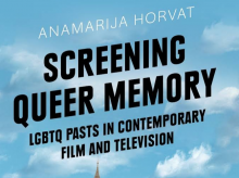 Screening Queer Memory: LGBTQ Pasts in Contemporary Film and Television