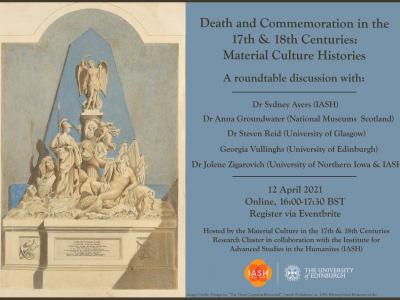 Death and Commemoration in the 17th & 18th Centuries Death and Commemoration in the 17th & 18th Centuries