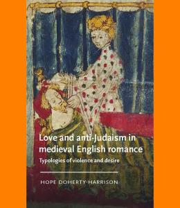Front cover of Love and anti-Judaism in medieval English romance